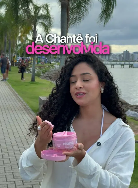 Criadora usando o Chantê